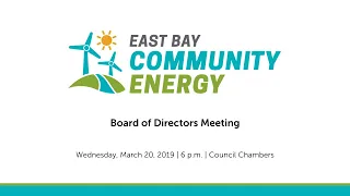 East Bay Community Energy Board of Director Meeting - March 20, 2019