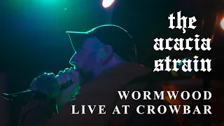 The Acacia Strain - Wormwood Live at Crowbar (FULL SET)