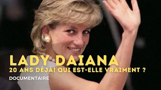 Lady Diana, 20 ans déjà ! Qui est elle vraiment ?