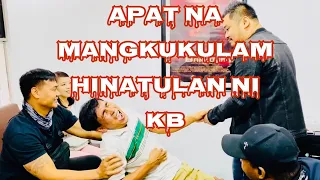 APAT NA MANGKUKULAM HINATULAN NI KB