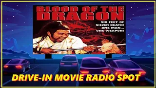 DRIVE-IN MOVIE RADIO SPOT - BLOOD OF THE DRAGON (1971)