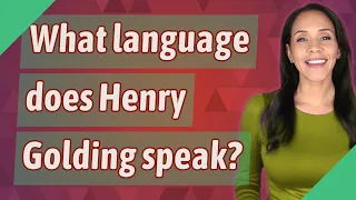 What language does Henry Golding speak?
