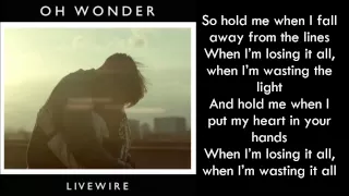 Oh Wonder  - Livewire lyrics