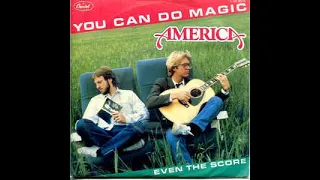 AMERICA - YOU CAN DO MAGIC - 1982 HQ