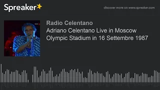 Adriano Celentano Live in Moscow Olympic Stadium in 16 Settembre 1987