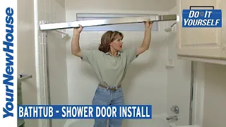 Shower Door Bathtub Install - Do It Yourself