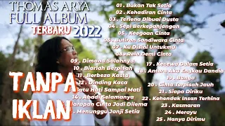 THOMAS ARYA FULL ALBUM TERBARU 2022 - Bukan Tak Setia, Rela Demi Cinta, Berbeza Kasta, Bunga