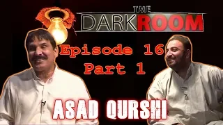 Dark Room | Episode 16 | Guest  Asad Qureshi | Part 01| SindhTVHD