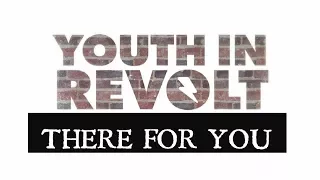 Youth In Revolt - There for you (Lyrics & Sub  Español)