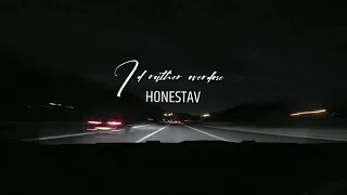 HONESTAV - I’d rather overdose FT.Z (sped up)