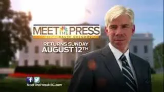 Meet the Press: Returns Sunday, August 12th