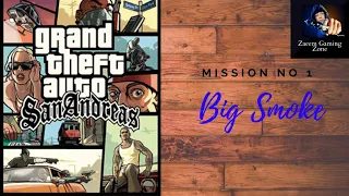 GTA San Andreas first mission ||Big Smoke||