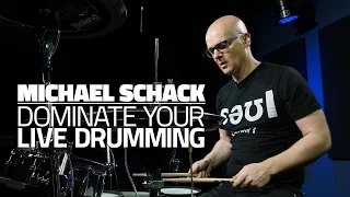 Dominate Your Live Drumming Experience | Michael Schack