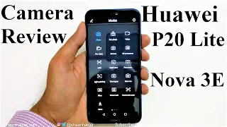 Huawei P20 Lite / Nova 3E - Camera Features, Review and Samples