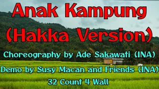 ANAK KAMPUNG (HAKKA VERSION)|Line Dance |Choreo by Ade Sakawati (INA)|Maret 2023