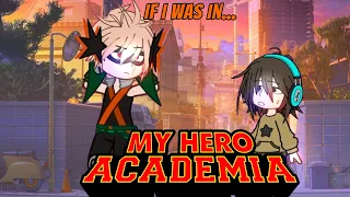 If I was in MHA..? //CaptainSushiiCat// My AU