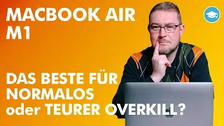 MacBook Air M1 im Jahr 2023: Immer noch der beste Laptop für den Alltag?