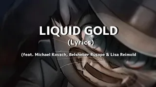 Lackadaisy (LIQUID GOLD - LYRICS)