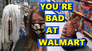 You're Bad at Walmart! #38