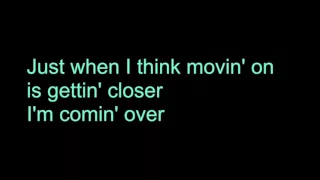 I'm Coming Over by Chris Young Lyrics