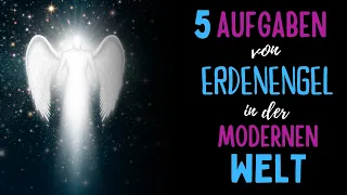 5 Aufgaben von Erdenengel in der modernen Welt