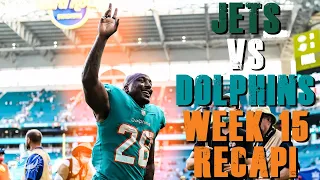 New York Jets Vs Miami Dolphins Week 15 Recap!