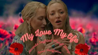 My Love My Life | Mamma Mia! | Amanda Seyfried & Meryl Streep | Lyric Video by Louva Hauffmann