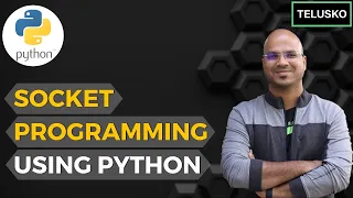 Socket Programming Using Python