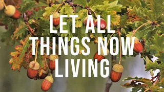 Let All Things Now Living, Traditional Welsh Melody, Kenon D. Renfrow, piano