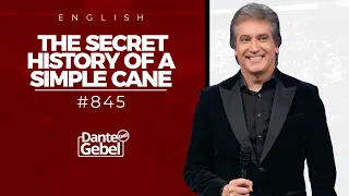 ENGLISH Dante Gebel #845 | The secret history of a simple cane
