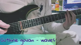 Guthrie govan - waves guitar (intro only)