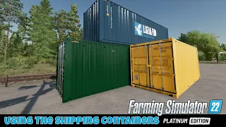 Farming Simulator 22 Platinum Edition | How to Use the Shipping Containers - A Tutorial / Guide