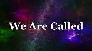 We Are Called * Worship Music Video with Lyrics (Service Music)