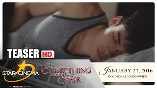 Teaser | 'Everything About Her' | Xian Lim is Albert Mitra | Star Cinema