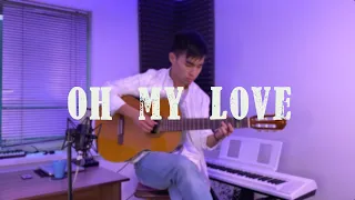 (Raim) Oh my love - fingerstyle guitar cover | Raiymbek Nurkassymov
