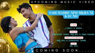 SADI MADHU OFFICIAL KAUBRU FULL MUSIC || SANRAJ & HENNA || Damudhar Toimoi, BRR Bru & Pinki Chakma