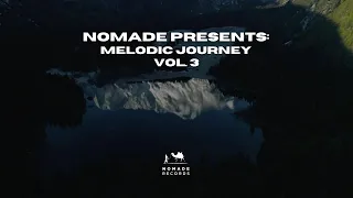 Nomade Presents: Melodic Journey, vol 3. [Melodic House]