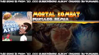 Mortal Kombat (PUNYASO Remix)