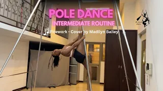 Pole Dance Choreography- Intermediate | Fireworks Cover by Madilyn Bailey | The Aerial Besties