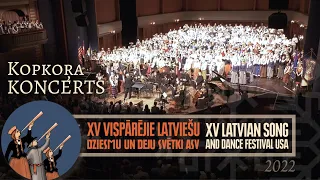 Kopkoŗa koncerts  | Grand Choir Concert (Full) Performance | Latvian Song Festival USA 2022