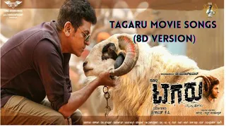 Tagaru Movie Songs Kannada(8D Version) | Shiva Rajkumar, Dhananjay