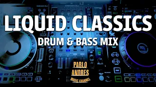 Liquid Classics - Drum & Bass Mix (Chill)