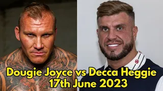 Dougie Joyce Vs Decca Heggie 17th June 2023