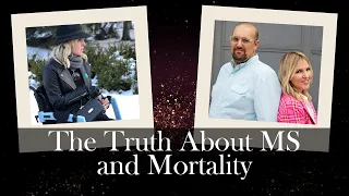 The Truth About MS and Mortality | Tripping On Air