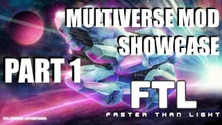 FTL: Faster Than Light - SEQUEL TO FTL? - Multiverse Mod Showcase Episode 1