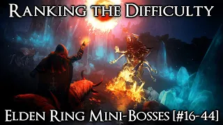 Ranking the Elden Ring Mini-Bosses from Easiest to Hardest - Part 1 [#16-44]