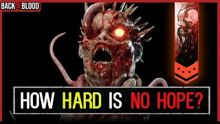 How Much *HARDER* is NO HOPE Compared to Nightmare? (with numbers) 🩸 Back 4 Blood Guide to No Hope