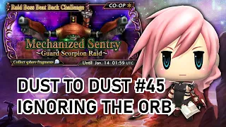 [DFFOO] Dust to Dust #45 - Lightning ignores the Countdown! (Mechanized Sentry, Guard Scorpion Raid)