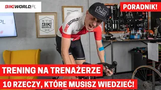 Jak trenować na trenażerze? 10 rzeczy, które musisz wiedzieć!