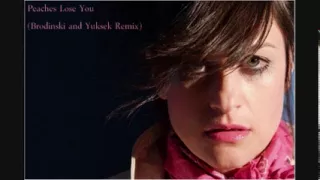 Peaches - Lose You (Brodinski and Yuksek Remix)